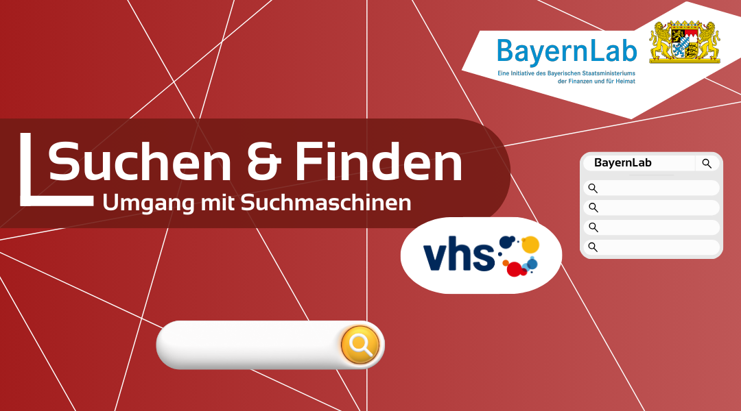 Plakat Suchen und Finden, Logo der vhs mit Punkten neben Schriftzug in blau, rot, gelb, roter Hintergrund und eine leere Suchleiste, daneben Suchfeld mit Begriff BayernLab, darunter Ergebnisse angedeutet